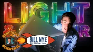 Bill Nye The Science Guy | Light & Color