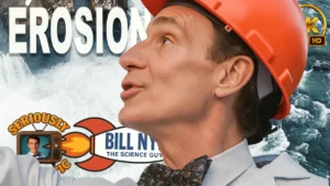 Bill Nye The Science Guy | Erosion