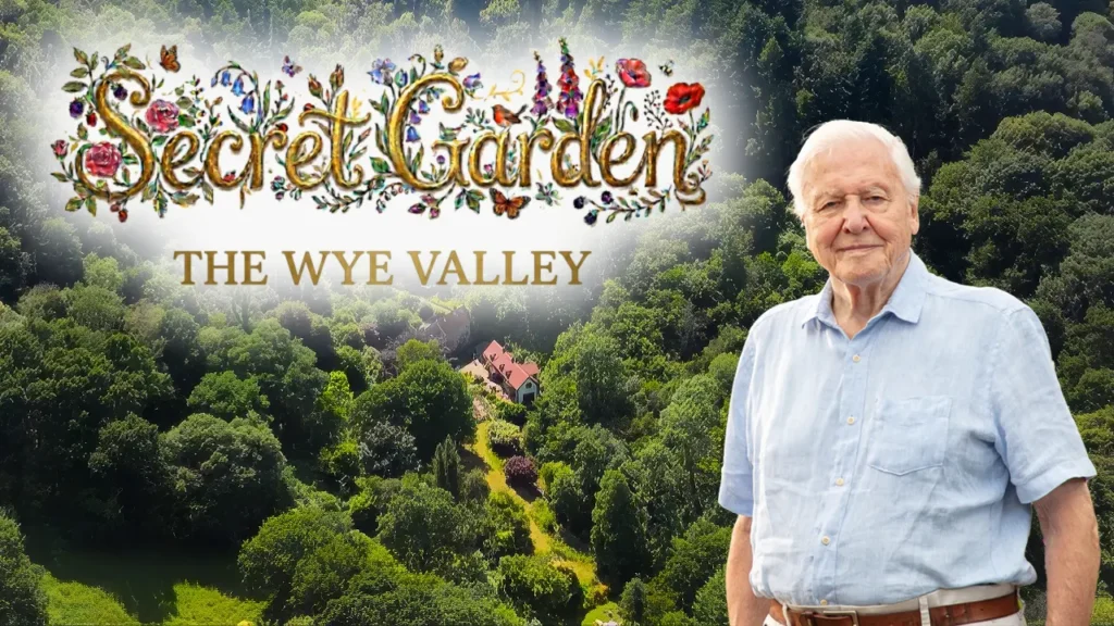 David Attenborough’s Secret Garden – Wye Vally – Ep 04